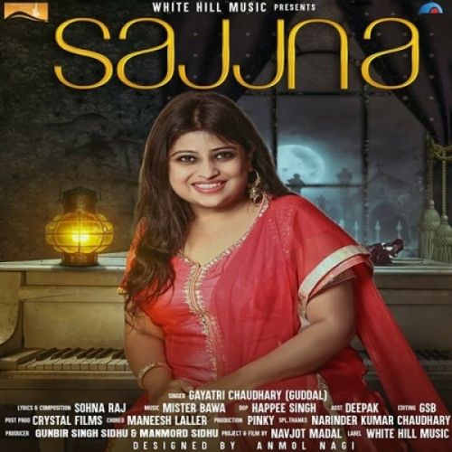 Sajjna Gayatri Chaudhary (Guddal) Mp3 Song Download