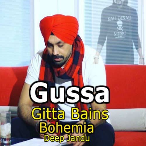 Gussa Gitta Bains, Deep Jandu Mp3 Song Download