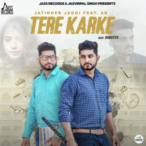 Tere Karke Jatinder Jaggi, AD Mp3 Song Download