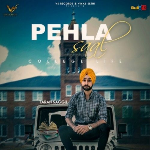 Pehla Saal (College Life) Taran Saggu Mp3 Song Download