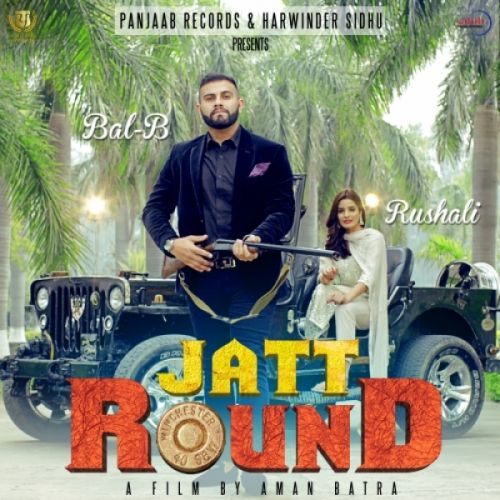 Jatt Round Bal B Mp3 Song Download