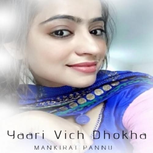 Yaari Vich Dhokha Mankirat Pannu Mp3 Song Download