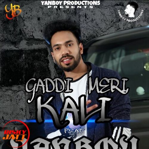 Gaddi meri kali Yanboy Mp3 Song Download