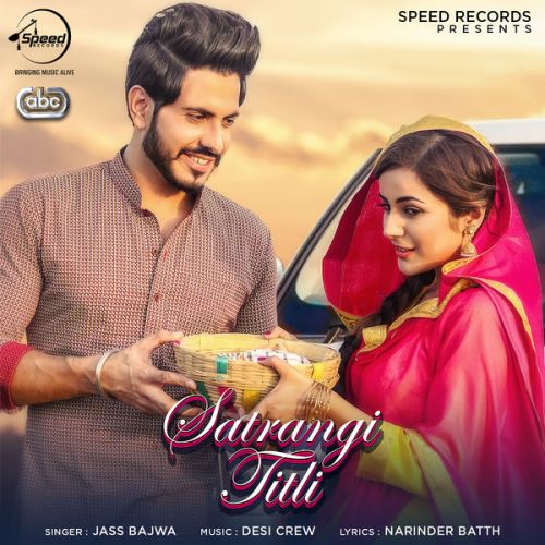 Satrangi Titli Jass Bajwa Mp3 Song Download