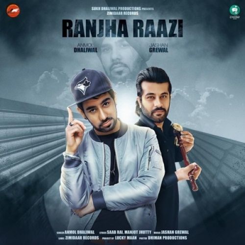 Ranjha Raazi Anmol Dhaliwal Mp3 Song Download