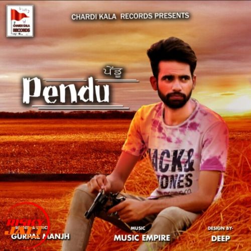 Pendu Gurpal Manjh Mp3 Song Download