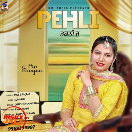 Pehli Takkni Ch Miss Sanjna Mp3 Song Download