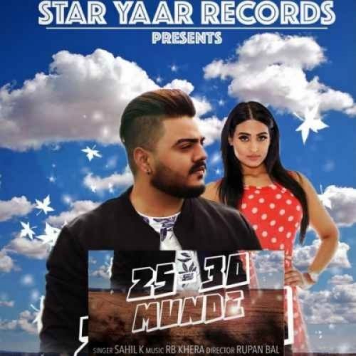 25 30 Munde Sahil K Mp3 Song Download