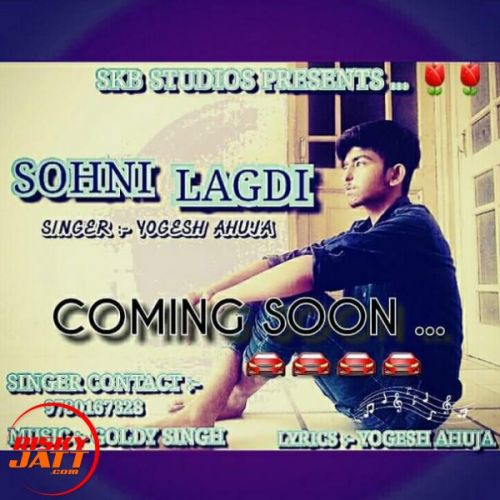 Sohni Lagdi Yogesh Ahuja Mp3 Song Download