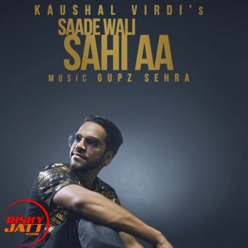 Sade wali Kaushal Virdi Mp3 Song Download