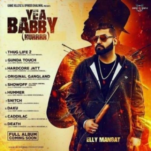 Original Gangland (Yea Babby) Elly Mangat Mp3 Song Download