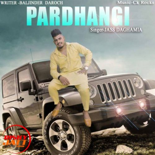 Pardhangi JASS DAGHAMIA Mp3 Song Download