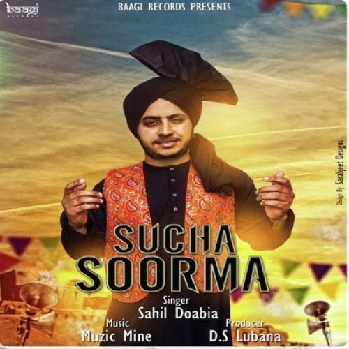 Sucha Soorma Sahil Doabia Mp3 Song Download