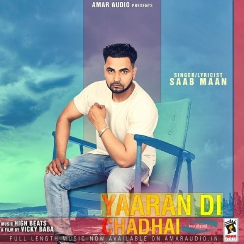 Yaaran Di Chadhai Saab Maan Mp3 Song Download