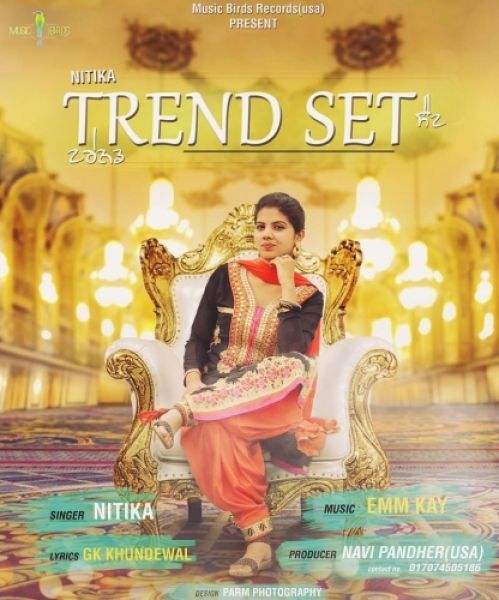 Trend Set Nitika Mp3 Song Download