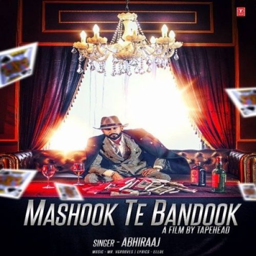 Mashook Te Bandook Abhiraaj Mp3 Song Download