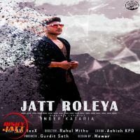 Jatt Roleya Inder Kataria Mp3 Song Download