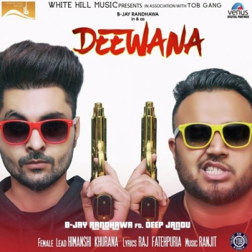 Deewana B Jay Randhawa, Deep Jandu Mp3 Song Download