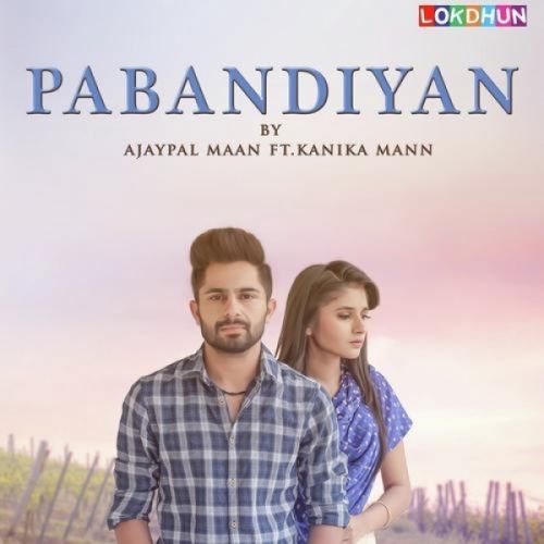 Pabandiyan Ajaypal Maan Mp3 Song Download