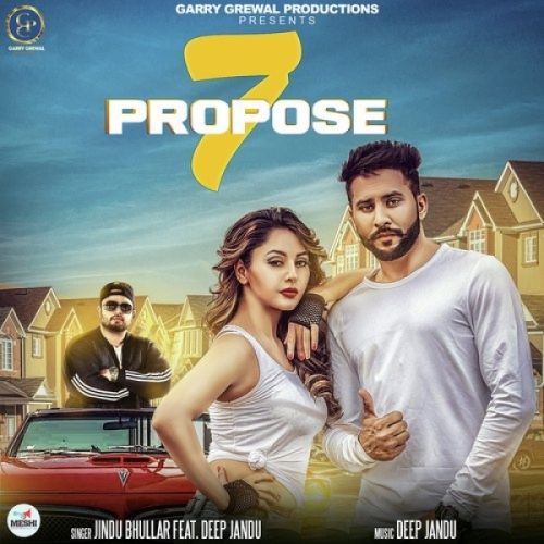 7 Propose Jind Bhullar Mp3 Song Download