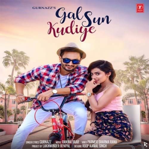 Gal Sun Kudiye Gurnazz Mp3 Song Download