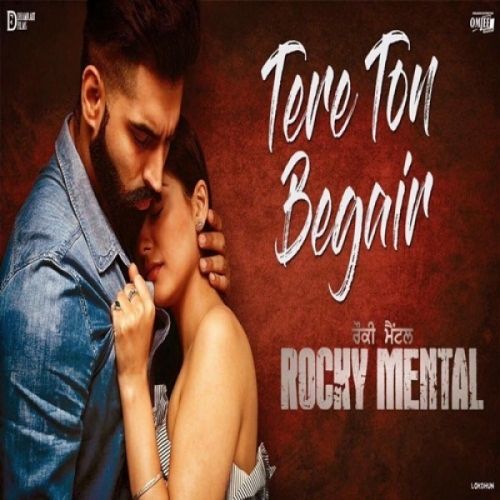 Tere Ton Begair (Rocky Mental) Manjit Sahota Mp3 Song Download