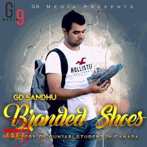 Branded shoes GD Sandhu Mp3 Song Download