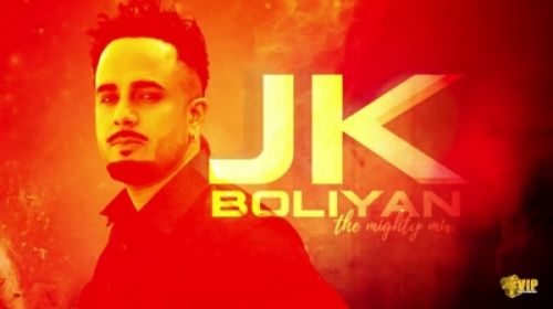 JK Boliyan JK, The Mighty Mix Mp3 Song Download