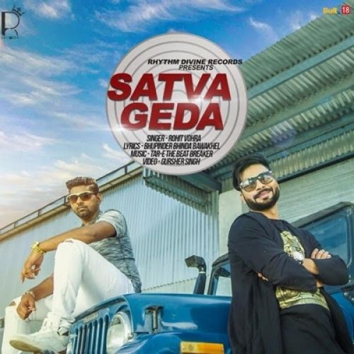 Satva Geda Rohit Vohra Mp3 Song Download