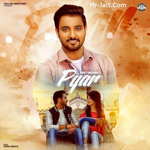 Pyar Amrit Dhaliwal Mp3 Song Download