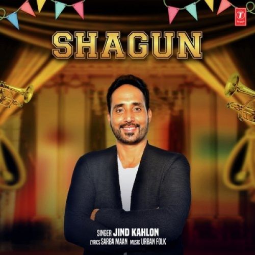 Shagun Jind Kahlon Mp3 Song Download