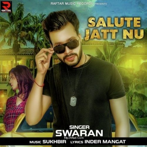 Salute Jatt Nu Swaran Mp3 Song Download