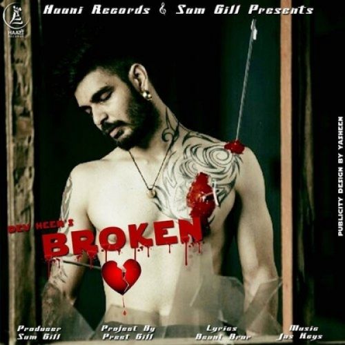 Broken Heart Dev Heer Mp3 Song Download