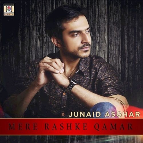 Mere Rashke Qamar (Solo Version) Junaid Asghar Mp3 Song Download