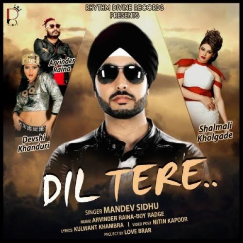 Dil Tere Mandev Sidhu, Shalmali Kholgade Mp3 Song Download