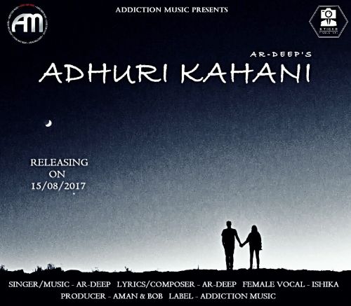 Adhuri Kahani Ar-Deep, Ishika Mp3 Song Download