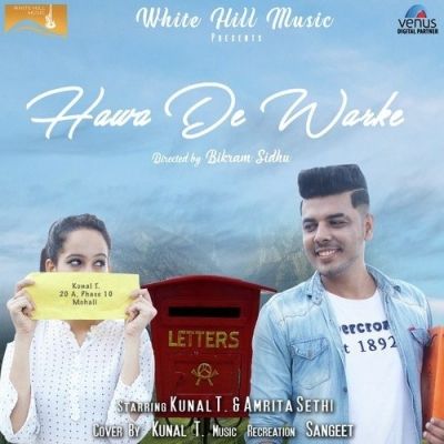 Hawa De Warke (Cover Song) Kunal T Mp3 Song Download