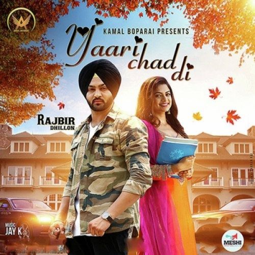 Yaari Chad Di Rajbir Dhillon Mp3 Song Download