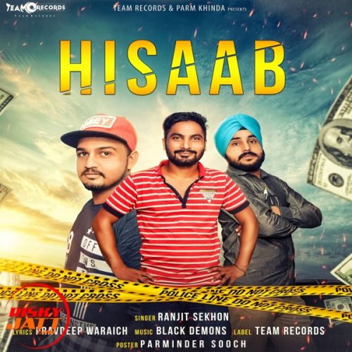 Hisaab Ranjit Sekhon Mp3 Song Download