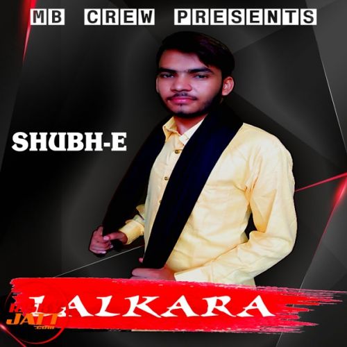 Lalkara Shubh-E, Mb Crew Mp3 Song Download