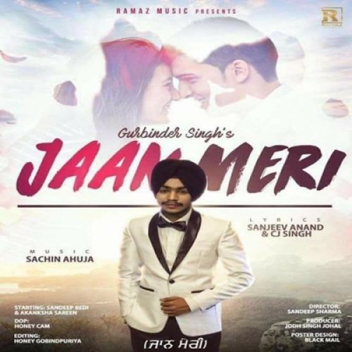 Jaan Meri Gurbinder Singh Mp3 Song Download