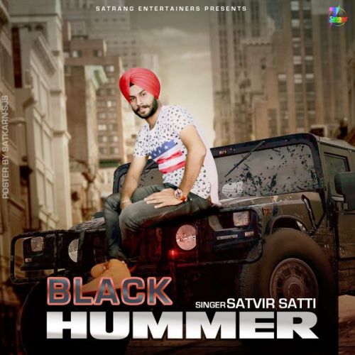 Black Hummer Satvir Satti Mp3 Song Download