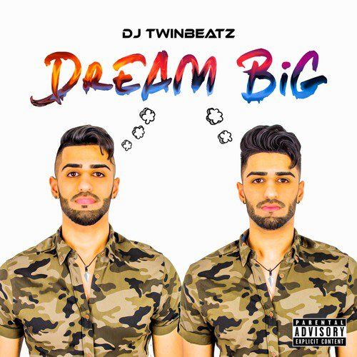 Dream Big By DJ Twinbeatz, Bhumika Sharma and others... full album mp3 songs