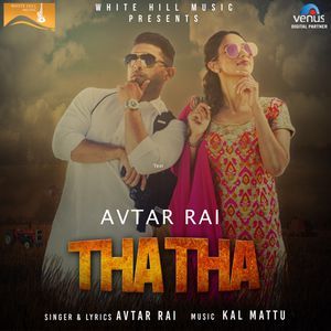 Tha Tha Avtar Rai Mp3 Song Download