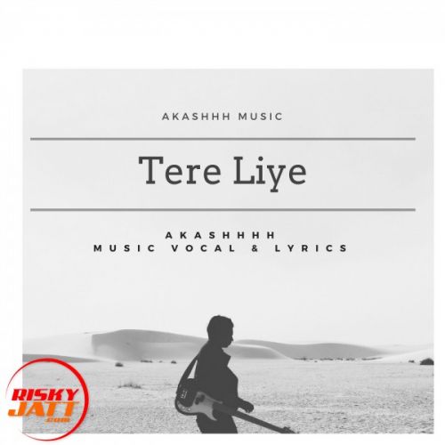 Tere Liye Akashhh Mp3 Song Download