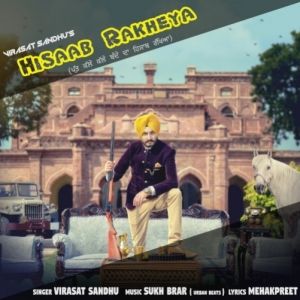 Hisaab Rakheya Virasat Sandhu Mp3 Song Download