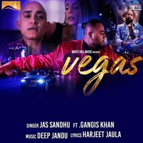 Vegas Jas Sandhu, Gangis Khan Mp3 Song Download