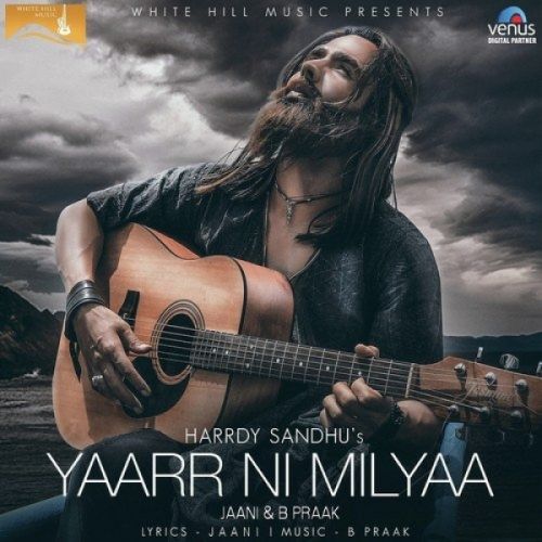 Yaarr Ni Milyaa Harrdy Sandhu Mp3 Song Download