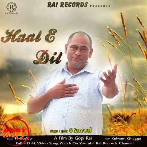 Haal E Dil G Sarewal, Gopi Rai Mp3 Song Download