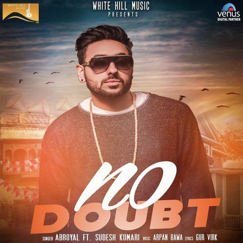 No Doubt Sudesh Kumari,  Abroyal Mp3 Song Download